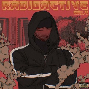 Radioactive (Freestyle) [Explicit]