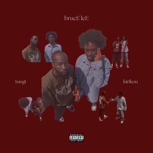 Bruce Lee (feat. Tungi) (Explicit)