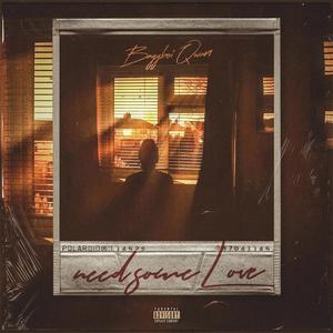 Need Some Love (Explicit)