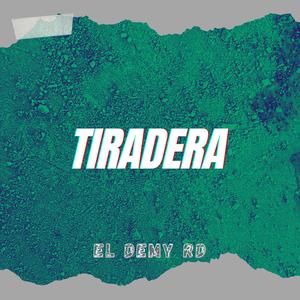 Tiradera (Explicit)