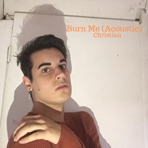 Burn Me (Acoustic)