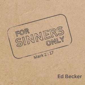 For Sinners Only