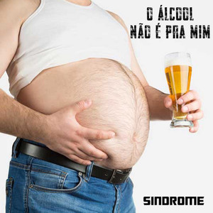 O Álcool Não É pra Mim