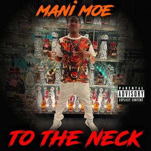 To The Neck (Explicit)