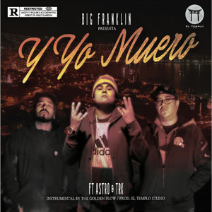 Y Yo Muero(feat. Astro & Trk) (Explicit)