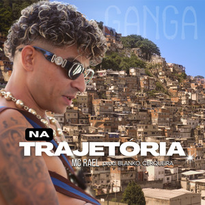 Na Trajetória (Explicit)