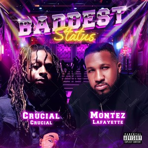 Baddest Status (feat. Montez Lafayette) (Explicit)