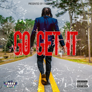 Go Get It (Explicit)