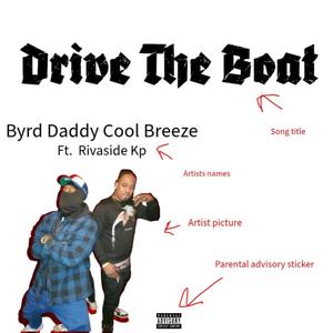 DRIVE THE BOAT (feat. Rivaside Kp) [Explicit]