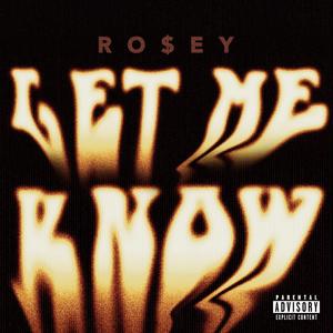 LET ME KNOW (Explicit)