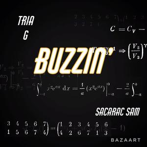 Buzzin' (feat. Sacarac Sam) (Explicit)