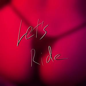 Let's Ride (feat. 8th Myth) [Explicit]