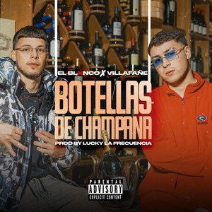 Botellas De Champaña (Explicit)