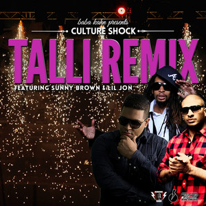 Talli Remix (feat. Lil Jon & Sunny Brown) - Single