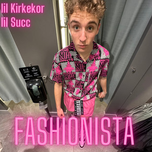 Fashionista (Explicit)