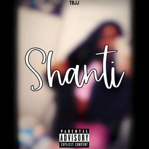 Shanti (Remix) [Explicit]