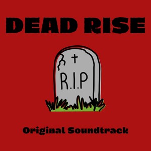 Dead Rise (Original Soundtrack)