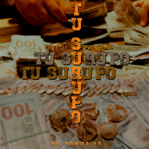 TU SURUPO (Explicit)