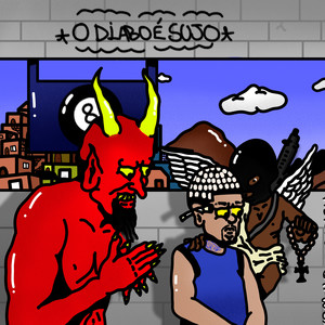 O Diabo é Sujo (Explicit)