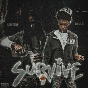Survive (feat. LiekStar) (Explicit)