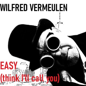 EASY (think I'll call you)