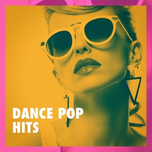 Dance Pop Hits