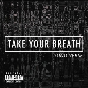 Take Your Breath