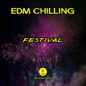 EDM Chilling Festival