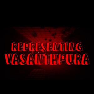 REPRESENTING VASANTHPURA (Bonus Track Of Political Diss) [Explicit]