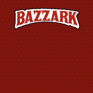 Bazzark (Explicit)