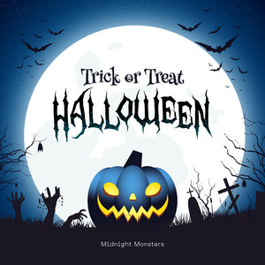 Trick or Treat Halloween - Midnight Monsters