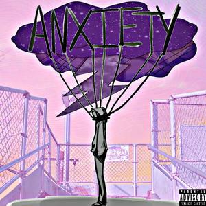 Anxiety (feat. Atrayus)