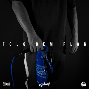 Folg Dem Plan (Explicit)