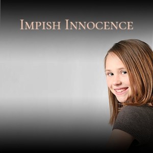 Impish Innocence