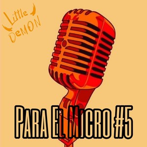 Para El Micro #5 (Explicit)