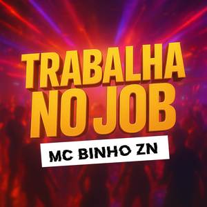 Trabalha No Job (Explicit)
