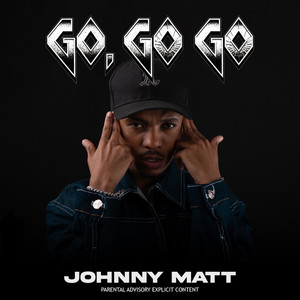 Go, Go, Go (Explicit)