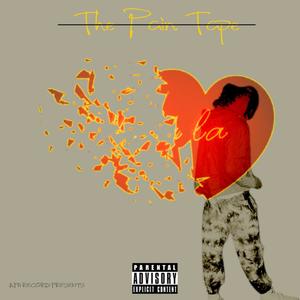 The Pain Tape (Explicit)