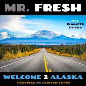 WELCOME 2 ALASKA (Explicit)