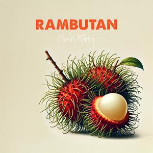 Rambutan (Explicit)