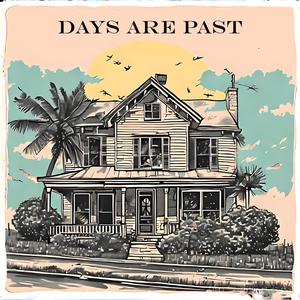 Days Are Past (Radio Edit)