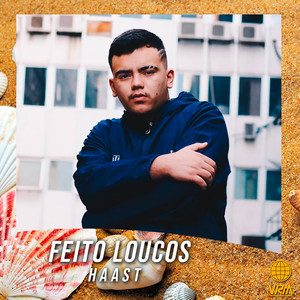 Feito Loucos (Explicit)