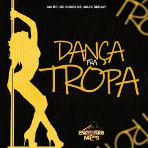 Dança Pra Tropa (Explicit)