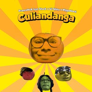 Culiandanga (feat. Shack, Lil Shiny & NiggoBlock) (Explicit)