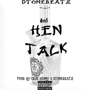 Hen Talk (Explicit)