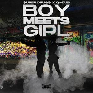 Boy Meets Girl (feat. Q-Dub) [Explicit]