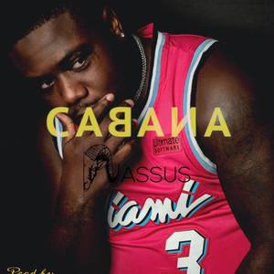 Cabana (Explicit)