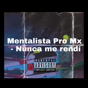 Nunca Me Rendí (Explicit)