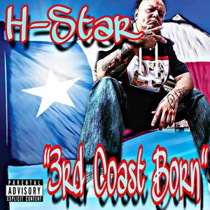 3rd Coast Born (Explicit)