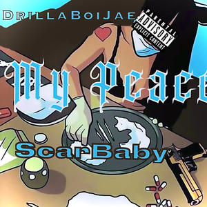 My Peace (feat. ScarBaby) (Explicit)